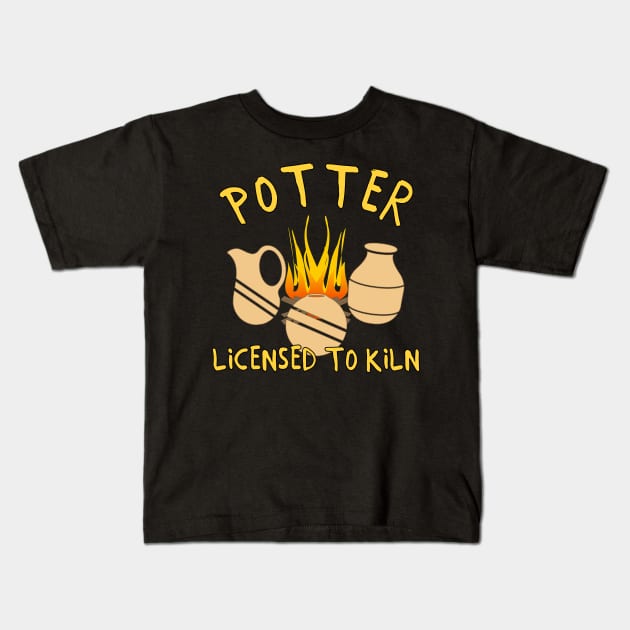 Potter Licensed To Kiln Kids T-Shirt by chimpcountry